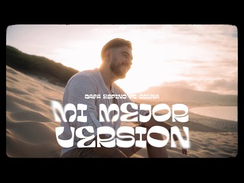 Rafa Espino ft Lluna - Mi mejor versión (Videoclip Oficial)