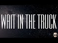 Hardy ft Lainey Wilson - Wait In The Truck (Lyric Video)