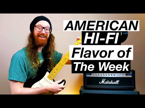 Flavor Of The Week - American Hi-Fi