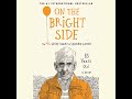 On the Bright Side: The new secret diary of Hendrik Groen by Hendrik Groen | Full Audiobook