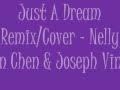 Just A Dream [Remix/Cover - Nelly] Jason Chen ...