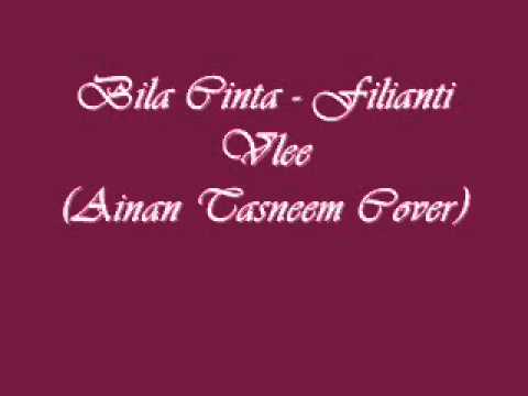 Bila Cinta - Filianti Vlee (Ainan Tasneem Cover)