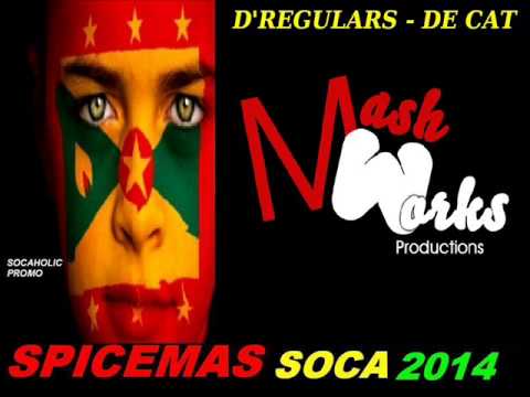 [NEW SPICEMAS 2014] D'Regulars - De Cat - Grenada Soca 2014