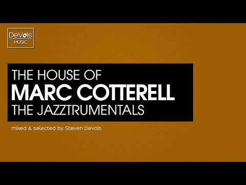 The House Of Marc Cotterell (The Jazztrumentals | Vol. 1)