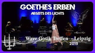 Goethes Erben - Abseits des Lichts (Live@WGT 2019)