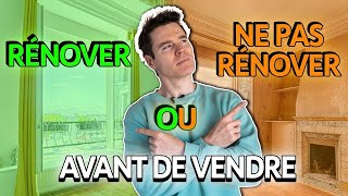 Je rénove ou non ma maison avant de la vendre