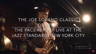 The Pace Report: "The Ever Classic, Mr. Joe Lovano" The Joe Lovano Interview