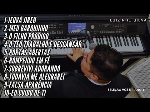SELEÇÃO GOSPEL 4 - VOZ E PIANO (Cover) - LUIZINHO SILVA