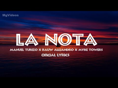 La Nota - Manuel Turizo x Rauw Alejandro x Myke Towers | Lyrics