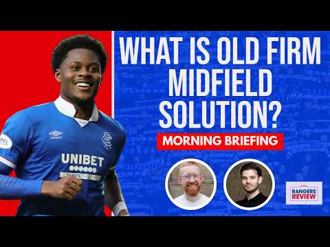 Rangers’ midfield CONUNDRUM: Will Rohl go brave or play it safe vs Celtic?