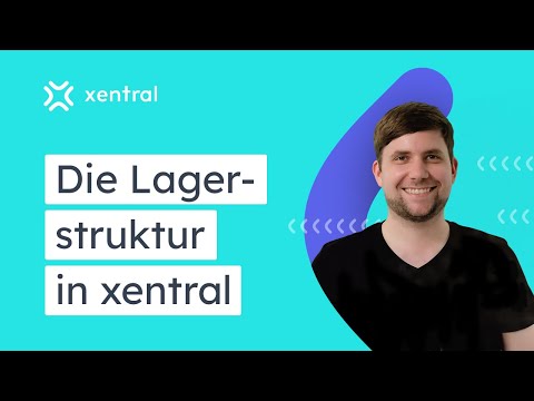 Lagerstrukturen in xentral abbilden I GRUNDEINRICHTUNG #10 🎓