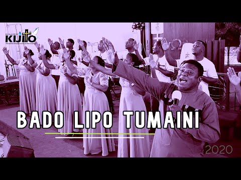 Kijitonyama Uinjilisti Choir | BADO LIPO TUMAINI | Official Video