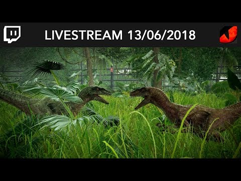 Raptor Chaos in Jurassic World Evolution! ~ Livestream 13/06/2018 - Deel 1
