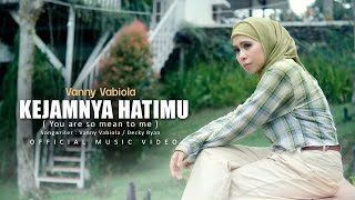 Download lagu Vanny Vabiola - Kejamnya Hatimu mp3