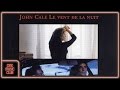 John Cale - Memories of Paris: President Y Is Still Stable (musique du film "Le vent de la nuit")