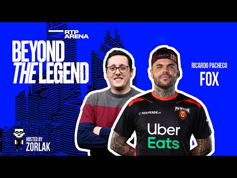 Beyond The Legend #9 - zorlaK entrevista Fox | RTP Arena
