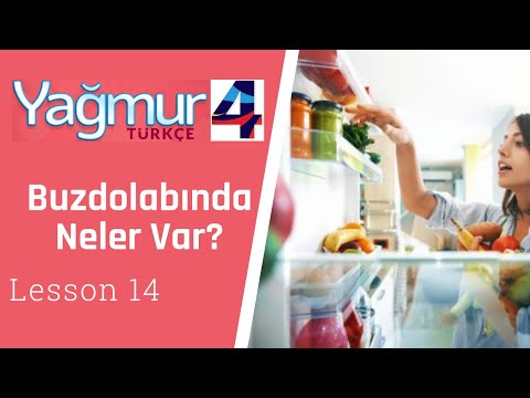 Turkish Intermediate Lesson 14, What's in the fridge?, Buzdolabında Neler Var?