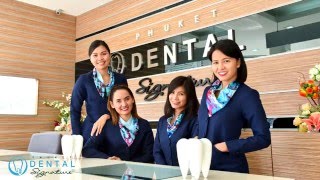 Phuket Dental Signature Dental Clinic in Phuket Thailand