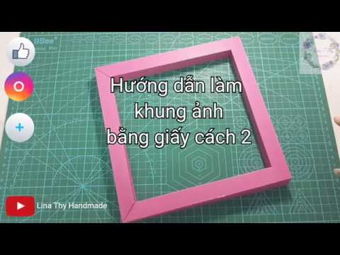 CÁCH LÀM KHUNG ẢNH BẰNG GIẤY - CÁCH 2 - Lina Thy Handmade