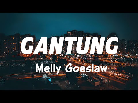 Gantung - Melly Goeslaw ( Lirik )
