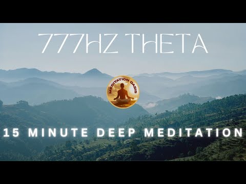 15-Minute 777Hz Theta Meditation | Attain Tranquility & Deep Healing
