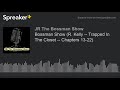 Bossman Show R Kelly Trapped In The Closet Chapters 13 22 Made With Spreaker