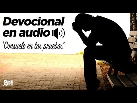 Consuelo en las pruebas | Devocional Audio 2020