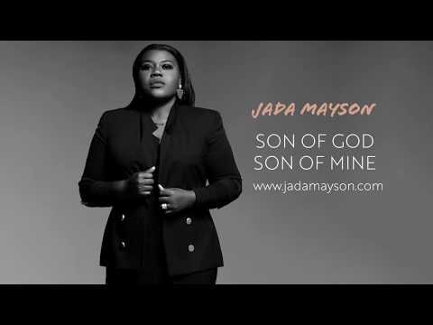 Jada Mayson - Son of God, Son of Mine (Audio)