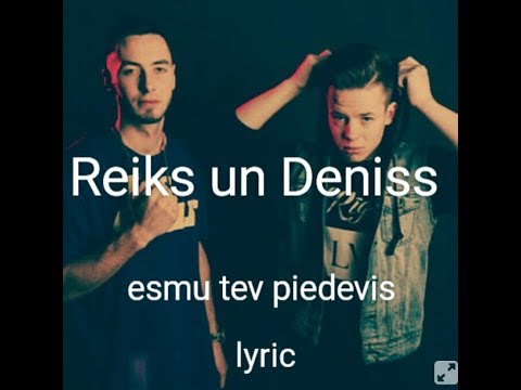 Reiks un Deniss - esmu tev piedevis LYRICS