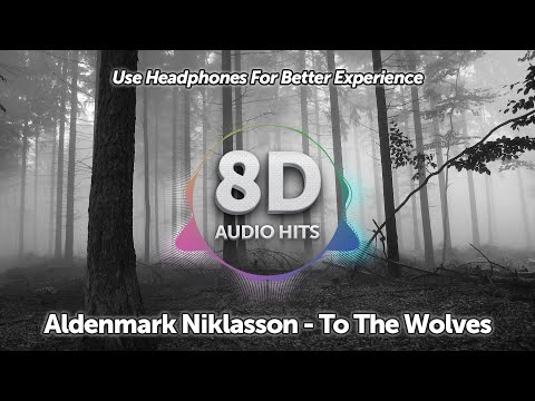 Aldenmark Niklasson - To The Wolves (FULL BASS + 8D Audio Effect)