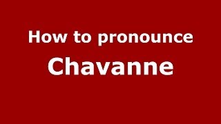 How to pronounce Chavanne