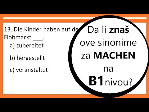 Ove sinonime za MACHEN MORAŠ znati ako si na B1 nivou! NEMAČKI B1
