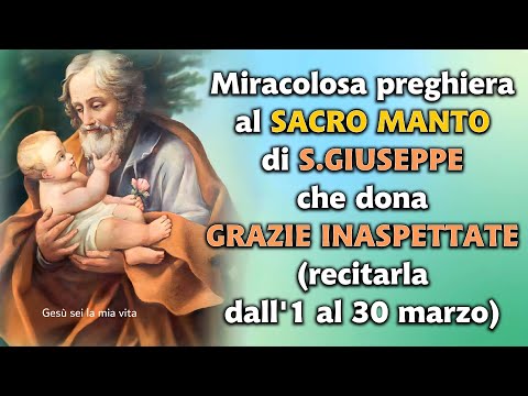 Miraculous Prayer to the Sacred Mantle of St. Joseph for Unexpected Graces (March 1-30)