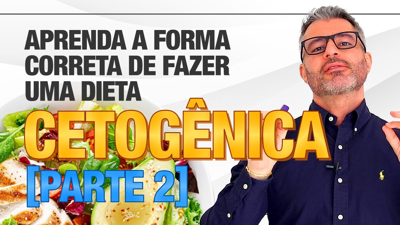DIETA CETOGÊNICA: como fazer da maneira correta [Parte 2] 🔥💡