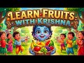 Learn Fruits With Krishna Fun Educational For Kids The Bhakti Lab