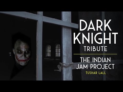 The Dark Knight (Indian Version) | Tushar Lall (TIJP)