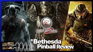 BETHESDA PINBALL | Zen Pinball 2 | Game Review!! | Dad's Games