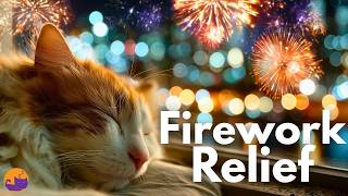 Firework Noise Anxiety Relief for Cats 🐱 Calming 4th of July Music 🎆