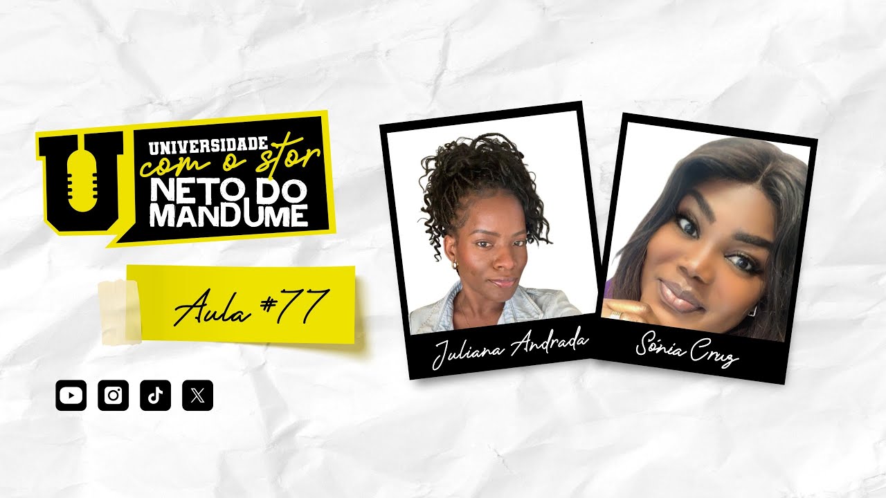 Universidade com Stor - 4º Semestre - Aula 75 com Juliana Andrade e Sónia Cruz