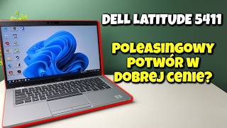 Dell Latitude 5411 – lepszy niż nowy laptop za 1500 zł?