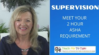 Clinical Supervision and Education…. Following ASHA’s Guidelines for Best Practice