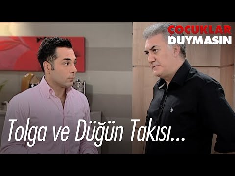 Tolga ve düğün takısı... - Çocuklar Duymasın