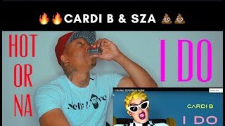 Cardi B - I Do feat. SZA [Official Audio] REACTION!!!!