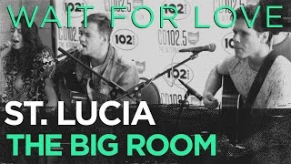 St. Lucia  "Wait For Love" live in the CD102.5 Big Room
