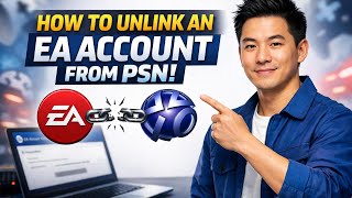 How to UNLINK an EA ACCOUNT from PSN (Step by Step)