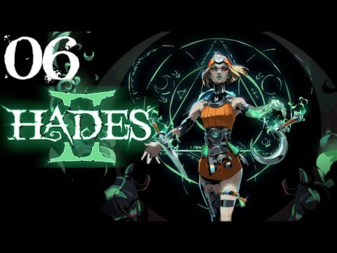 SB Plays Hades II (Early Access) 06 - Slowing Down