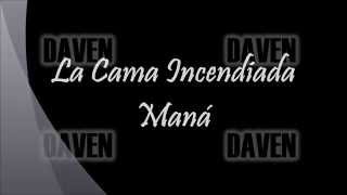 02  La Cama Incendiada - Maná CD Cama Incendiada Letra