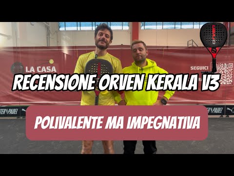 Orven KERALA V3: REVIEW (eng/ita subs). Aspettative importanti…polivalente ma impegnativa