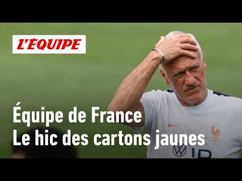 Équipe de France - Les cartons jaunes, le casse-tête inattendu de Deschamps