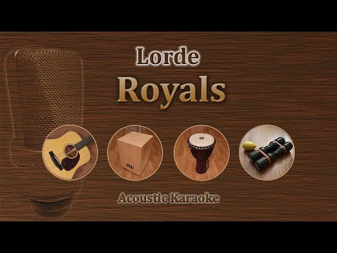 Royals - Lorde (Acoustic Karaoke)